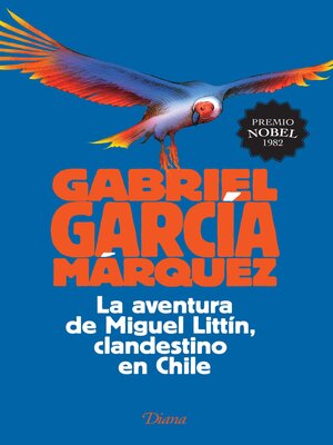 cover image of La aventura de Miguel Littín, clandestino en Chile